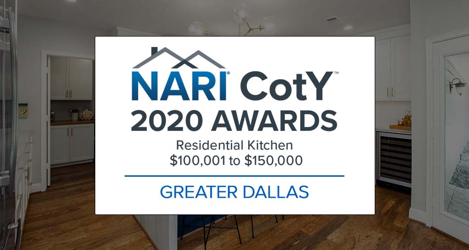 NARI COTY GREATER DALLAS RESIDENTIAL KITCHEN $100,001 TO $150,000✓