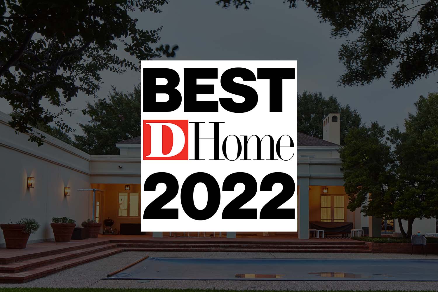 D HOME BEST HOME AWARD 2022
