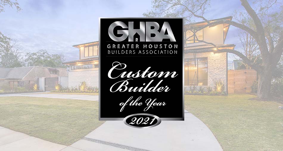 2021 GHBA Custom Builder of the Year 